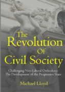 The Revolution Of Civil Society. Challenging Neo-Liberal Orthodoxy: The Development Of The Progressive State