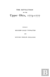 The Revolution On The Upper Ohio, 1775-1777