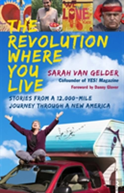 Bertrand.pt - The Revolution Where You Live: Stories From A 12,000-Mile Journey Through A New America