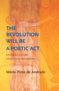 The Revolution Will Be A Poetic Act