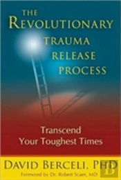The Revolutionary Trauma Release Process