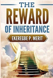 The Reward Of Inheritance