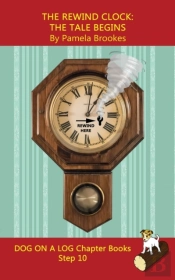 The Rewind Clock. The Tale Begins Chapte