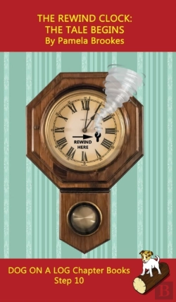 Bertrand.pt - The Rewind Clock. The Tale Begins Chapte