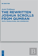 The Rewritten Joshua Scrolls From Qumran