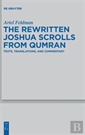 The Rewritten Joshua Scrolls From Qumran