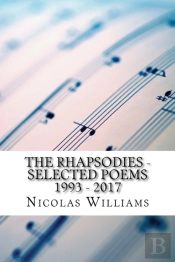 The Rhapsodies: Selected Poems 1993 - 2017