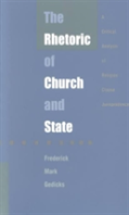 The Rhetoric Of Church And State