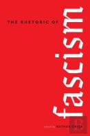 The Rhetoric Of Fascism