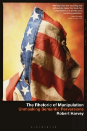The Rhetoric Of Manipulation