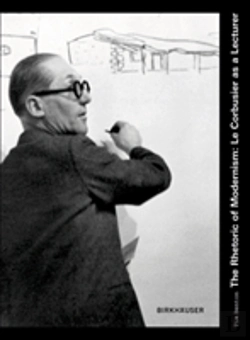 Bertrand.pt - The Rhetoric Of Modernism - Le Corbusier As A Lecturer