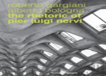 The Rhetoric Of Pier Luigi Nervi
