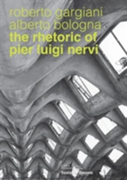 Bertrand.pt - The Rhetoric Of Pier Luigi Nervi