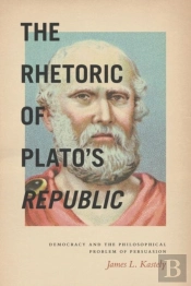 The Rhetoric Of Plato'S Republic