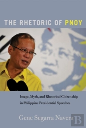 The Rhetoric Of Pnoy