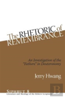 The Rhetoric Of Remembrance