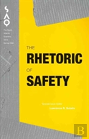 The Rhetoric Of Safety