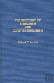 The Rhetoric Of Terrorism And Counterterrorism
