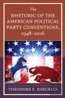 The Rhetoric Of The American Political Party Conventions, 1948-2016