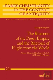 The Rhetoric Of The Pious Empire And The Rhetoric Of Flight From The World
