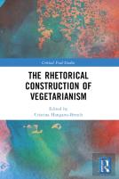 The Rhetorical Construction Of Vegetarianism