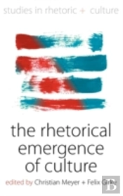 The Rhetorical Emergence Of Culture