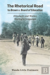 The Rhetorical Road To Brown V. Board Of Education