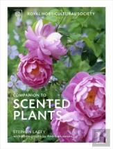 The Rhs Companion To Scented Plants
