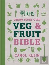 The Rhs Fruit & Veg Bible