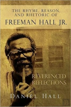 Bertrand.pt - The Rhyme, Reason, And Rhetoric Of Freeman Hall Jr
