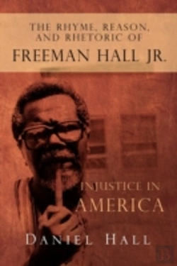 Bertrand.pt - The Rhyme, Reason, And Rhetoric Of Freeman Hall Jr.