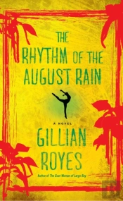 The Rhythm Of The August Rain