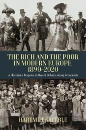 The Rich And The Poor In Modern Europe, 1890-2020
