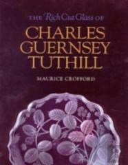 The Rich Cut Glass Of Charles Guernsey Tuthill