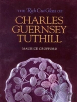 Bertrand.pt - The Rich Cut Glass Of Charles Guernsey Tuthill