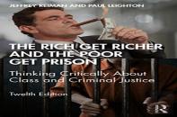 The Rich Get Richer And The Poor Get Prison