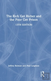 The Rich Get Richer And The Poor Get Prison