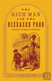 The Rich Man And The Diseased Poor In Early Victorian Literature