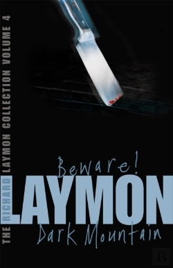 Bertrand.pt - The Richard Laymon Collection Volume 4: Beware & Dark Mountain