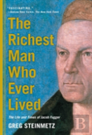 The Richest Man Who Ever Lived