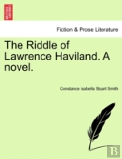Bertrand.pt - The Riddle Of Lawrence Haviland. A Novel.