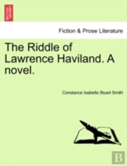 Bertrand.pt - The Riddle Of Lawrence Haviland. A Novel.