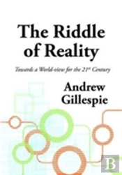 The Riddle Of Reality