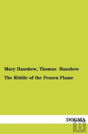 The Riddle Of The Frozen Flame