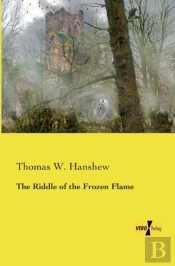 The Riddle Of The Frozen Flame