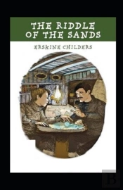 The Riddle Of The Sands Annotated