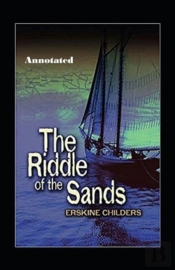 The Riddle Of The Sands Annotated
