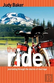 The Ride - Journaling Through The Storms Of Marriage