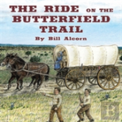 The Ride On The Butterfield Trail