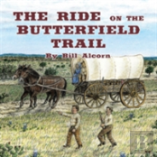 The Ride On The Butterfield Trail